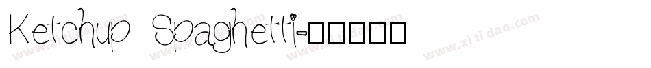 Ketchup Spaghetti字体转换